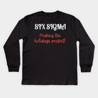 Six Sigma Holidays / Perfect Holidays / Black Belt Gift Kids Long Sleeve T-Shirt